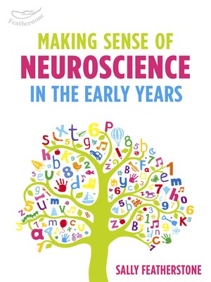 cover image of Making Sense of Neuroscience in the Early Years
